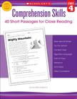 Comprehension Skills: 40 Short Passages for Close Reading: Grade 4 By Linda Beech Cover Image
