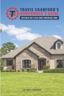 Travis Crawford's Homeowner's Guide: Strategies for a Safer, More Comfortable Home By Travis Crawford Cover Image