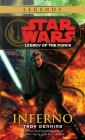 Inferno: Star Wars Legends (Legacy of the Force) (Star Wars: Legacy of the Force - Legends #6) Cover Image