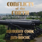 Conflicts of the Forth: Exploring 6,000 Years of Warfare at Scotland's Bloodiest Spot Cover Image