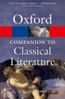 The Oxford Companion to Classical Literature (Oxford Quick Reference) Cover Image