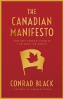 The Canadian Manifesto By Conrad Black Cover Image