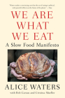 We Are What We Eat: A Slow Food Manifesto Cover Image