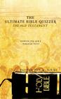 The Ultimate Bible Quizzer By Pastor Ben M. Njuru Cover Image