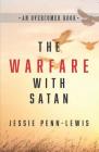 The Warfare with Satan: And the Way of Victory Cover Image