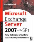 Microsoft Exchange Server 2007 with SP1: Tony Redmond's Guide to Successful Implementation Cover Image
