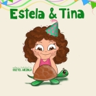 Estela and Tina By Kretel Arzola (Illustrator), Kretel Arzola Cover Image