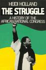 The Struggle: A History of the African National Congress Cover Image