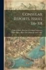 Consular Reports, Issues 316-318 Cover Image