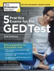 5 Practice Exams for the GED Test, 2nd Edition: Extra Preparation for An Excellent Score (College Test Preparation #2) Cover Image