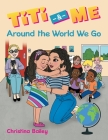 Titi & Me: Around the World We Go Cover Image