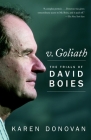 v. Goliath: The Trials of David Boies By Karen Donovan Cover Image