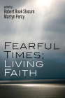 Fearful Times; Living Faith Cover Image