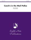 Czech's in the Mail Polka: Score & Parts (Eighth Note Publications) By Kevin Kaisershot (Composer) Cover Image