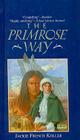 The Primrose Way (Great Episodes (Pb)) Cover Image