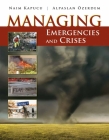Managing Emergencies and Crises By Naim Kapucu, Alpaslan Özerdem Cover Image