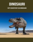 Dinosauri: Fatti divertenti sui dinosauri By Lucy Maisto Cover Image