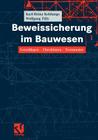 Beweissicherung Im Bauwesen: Grundlagen -- Checklisten -- Textmuster Cover Image