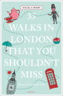 33 Walks in London That You Shouldn't Miss (Revised & Updated) By Nicola H. Perry Cover Image