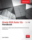 Oracle Soa Suite 12c Handbook By Lucas Jellema Cover Image