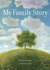 My Family Story: Guided Prompts toTell Our Story (Creative Keepsakes) By Editors of Chartwell Books Cover Image
