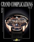 Grand Complications Vol. XI: Special Astronomical Watch Edition Cover Image