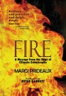 Fire: A Message from the Edge of Climate Catastrophe By Margi Prideaux Cover Image
