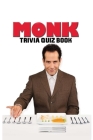 Monk: Trivia Quiz Book By Leeanne Reindl Cover Image