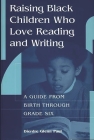Raising Black Children Who Love Reading and Writing:: A Guide from Birth Through Grade Six By Dierdre Glenn Paul, Catherine Dorsey-Gaines (Foreword by) Cover Image