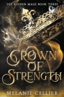 Crown of Strength By Melanie Cellier Cover Image