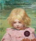 Impressionism in Canada: A Journey of Rediscovery By A. K. Prakash Cover Image