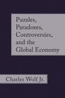 Puzzles, Paradoxes, Controversies, and the Global Economy Cover Image