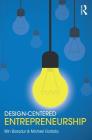 Design-Centered Entrepreneurship By Min Basadur, Michael Goldsby Cover Image