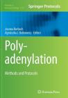 Polyadenylation: Methods and Protocols (Methods in Molecular Biology #1125) Cover Image