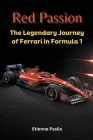 Red Passion: The Legendary Journey of Ferrari in Formula 1 Cover Image