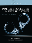 Howdunit Book of Police Procedure and Investigation: A Guide for Writers Cover Image