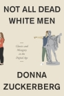 Not All Dead White Men: Classics and Misogyny in the Digital Age Cover Image