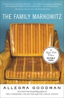 The Family Markowitz: Fiction By Allegra Goodman Cover Image