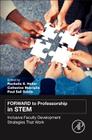 Forward to Professorship in Stem: Inclusive Faculty Development Strategies That Work Cover Image
