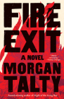 Fire Exit: A Novel By Morgan Talty Cover Image