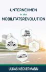 Unternehmen in Der Mobilitätsrevolution By Lukas Neckermann Cover Image