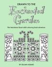 Drawn to the Enchanted Garden: The Heartstone Quest adult colouring book adventure By Gillian Adams Cover Image