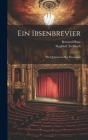 Ein Ibsenbrevier: Die Quintessenz Des Ibsenismus Cover Image