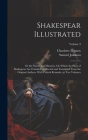 Shakespear Illustrated: Or the Novels and Histories, On Which the Plays of Shakespear Are Founded: Collected and Translated From the Original By Charlotte Lennox, Samuel Johnson Cover Image