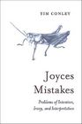 Joyces Mistakes: Problems of Intention, Irony, and Interpretation (Heritage) Cover Image