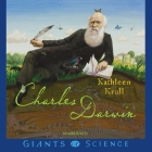 Charles Darwin By Kathleen Krull, Tavia Gilbert (Read by) Cover Image