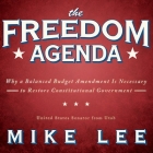 The Freedom Agenda: Why a Balanced Budget Amendment Is Necessary to Restore Constitutional Government Cover Image