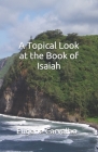 A Topical Look at the Book of Isaiah By Eugene Carvalho Cover Image