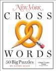 New York Crosswords: 50 Big Puzzles Cover Image