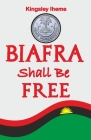 Biafra Shall Be Free Cover Image